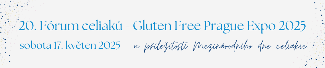 .20. Fórum celiaků - GLUTEN FREE PRAGUE EXPO 2025 sobota 17.5.2025, PVA EXPO Praha, hala č.8